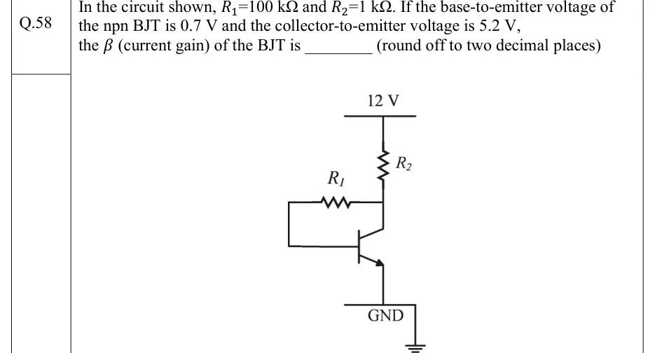 GATE 2022 IN question 58: Collector-feedback bias circuit with an npn BJT.